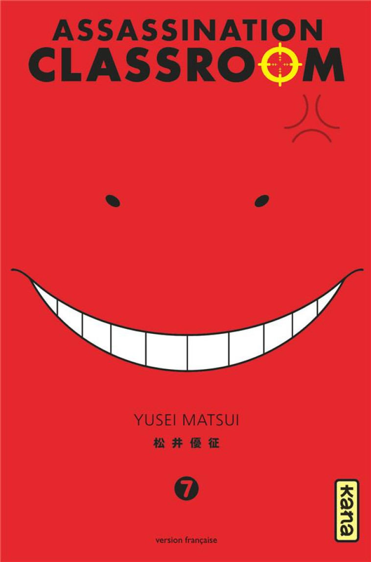 ASSASSINATION CLASSROOM T.7 - YUSEI MATSUI - Kana