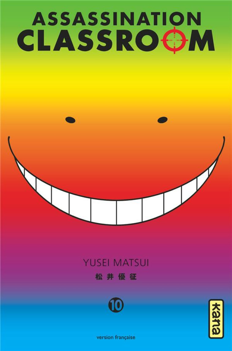 ASSASSINATION CLASSROOM T.10 - YUSEI MATSUI - Kana