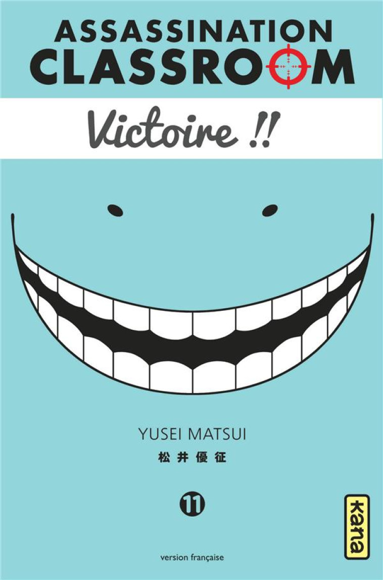 ASSASSINATION CLASSROOM T.11 - YUSEI MATSUI - Kana