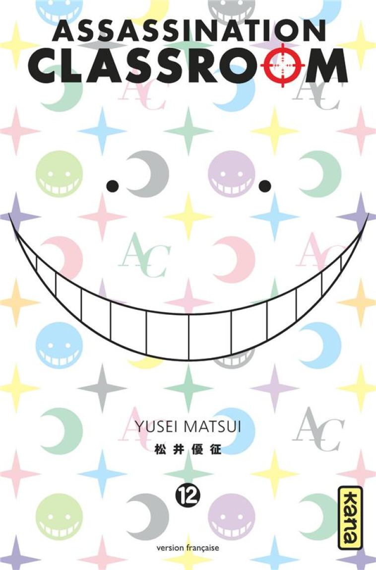 ASSASSINATION CLASSROOM T.12 - YUSEI MATSUI - Kana