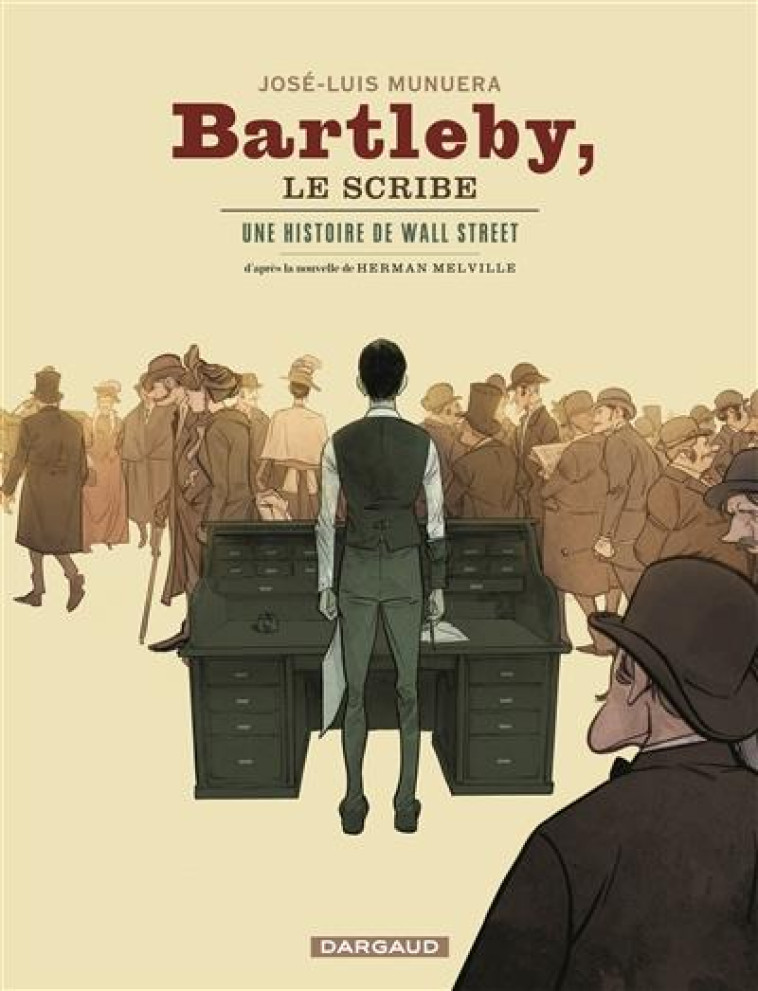 BARTLEBY LE SCRIBE  -  UNE HISTOIRE DE WALL STREET - MUNUERA JOSE LUIS - NC