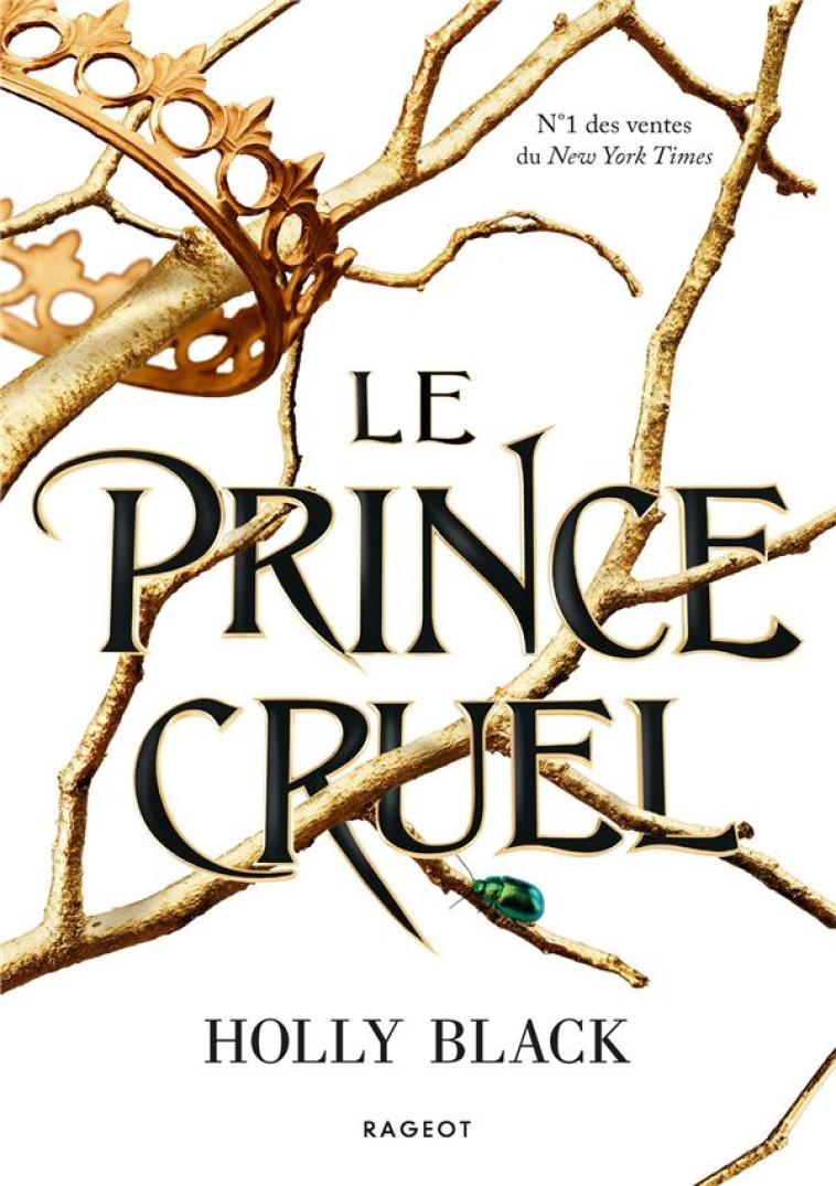 LE PRINCE CRUEL - BLACK HOLLY - RAGEOT