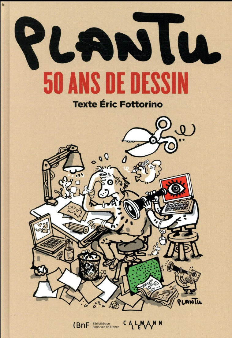 PLANTU, 50 ANS DE DESSINS - FOTTORINO/PLANTU - CALMANN-LEVY