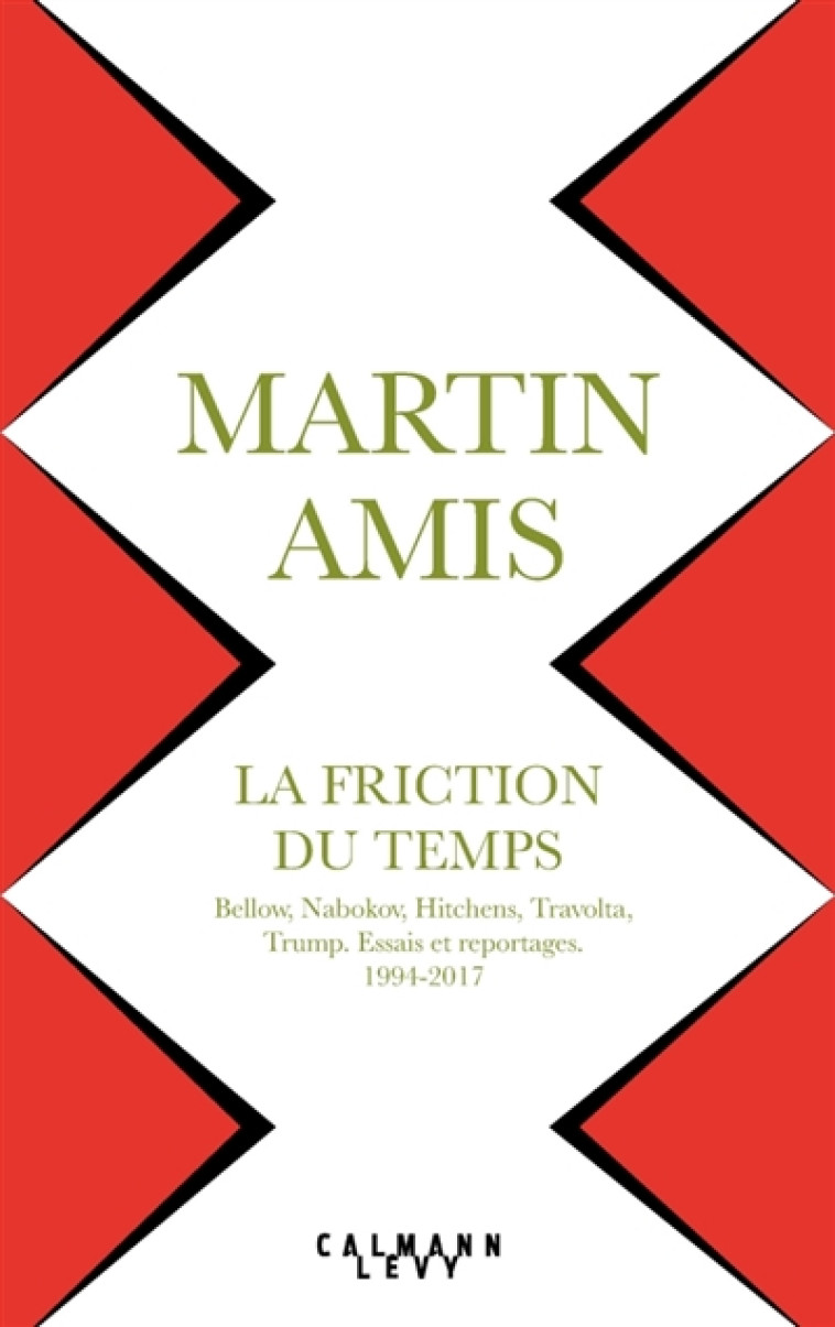 LA FRICTION DU TEMPS - AMIS MARTIN - Calmann-Lévy