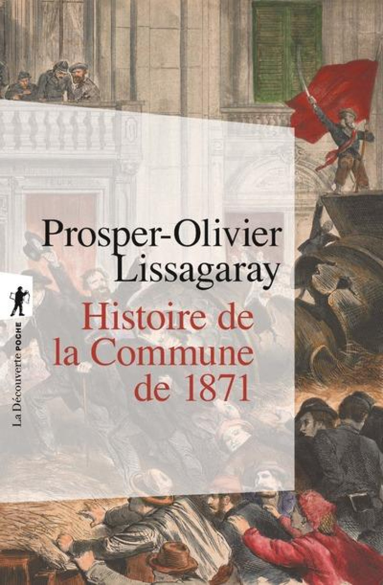 L'HISTOIRE DE LA COMMUNE DE 1871 - LISSAGARAY/MAITRON - LA DECOUVERTE