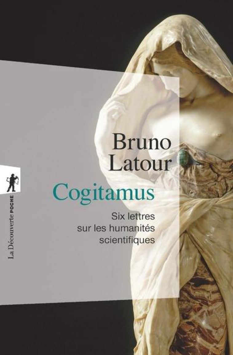 COGITAMUS  -  SIX LETTRES SUR LES HUMANITES SCIENTIFIQUES - LATOUR BRUNO - La Découverte