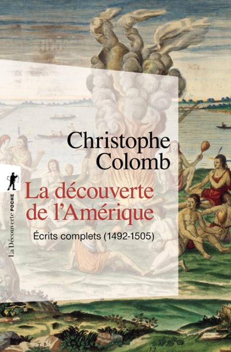 LA DECOUVERTE DE L'AMERIQUE - COLOMB CHRISTOPHE - La Découverte