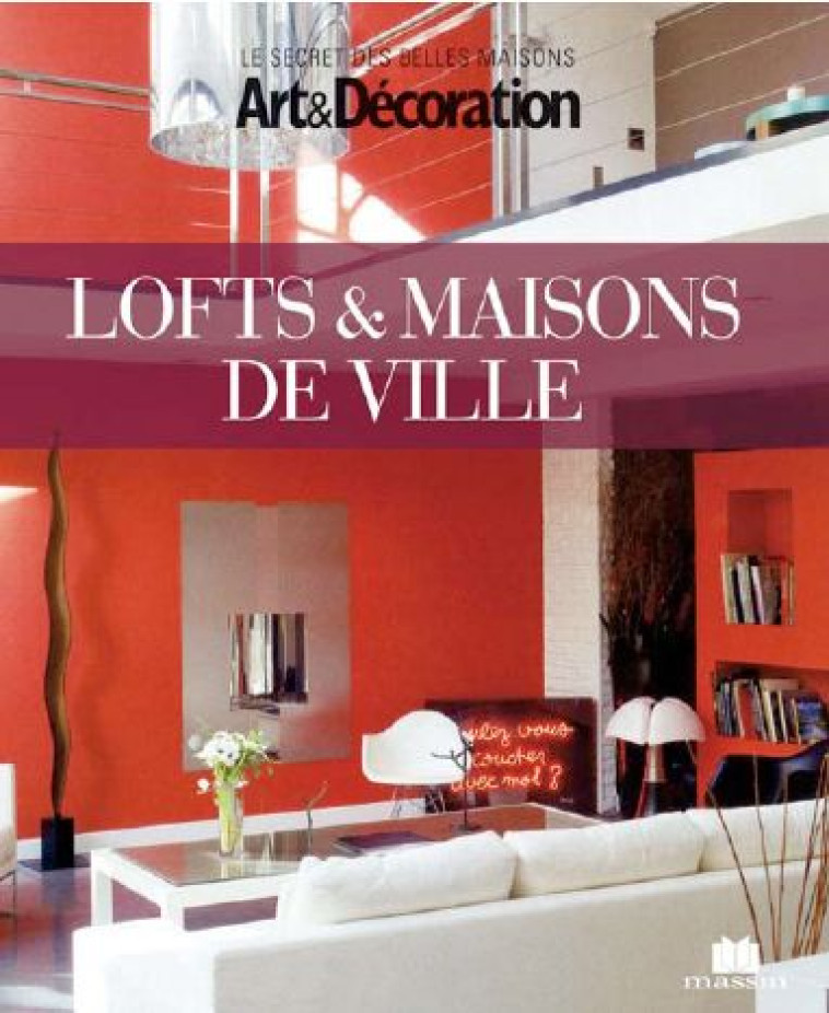 LOFTS ET MAISONS DE VILLE - XXX - CHARLES MASSIN