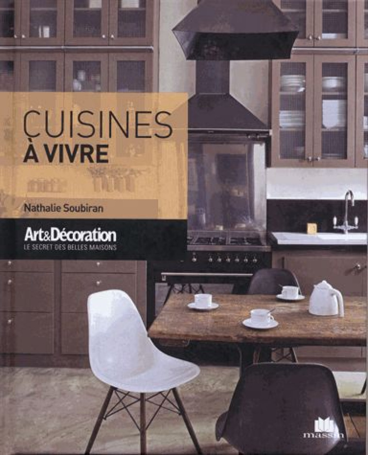 CUISINES A VIVRE - SOUBIRAN NATHALIE - CHARLES MASSIN