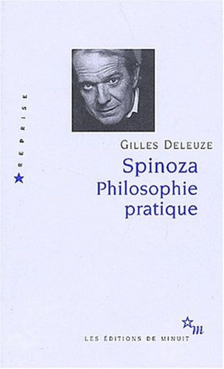 SPINOZA PHILOSOPHIE PRATIQUE - DELEUZE GILLES - MINUIT