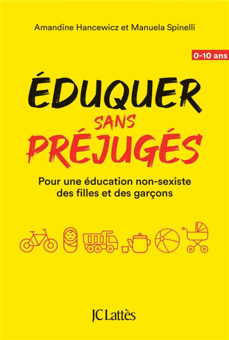 EDUQUER SANS PREJUGES  -  POUR UNE EDUCATION NON-SEXISTE DES FILLES ET DES GARCONS - SPINELLI/HANCEWICZ - CERF