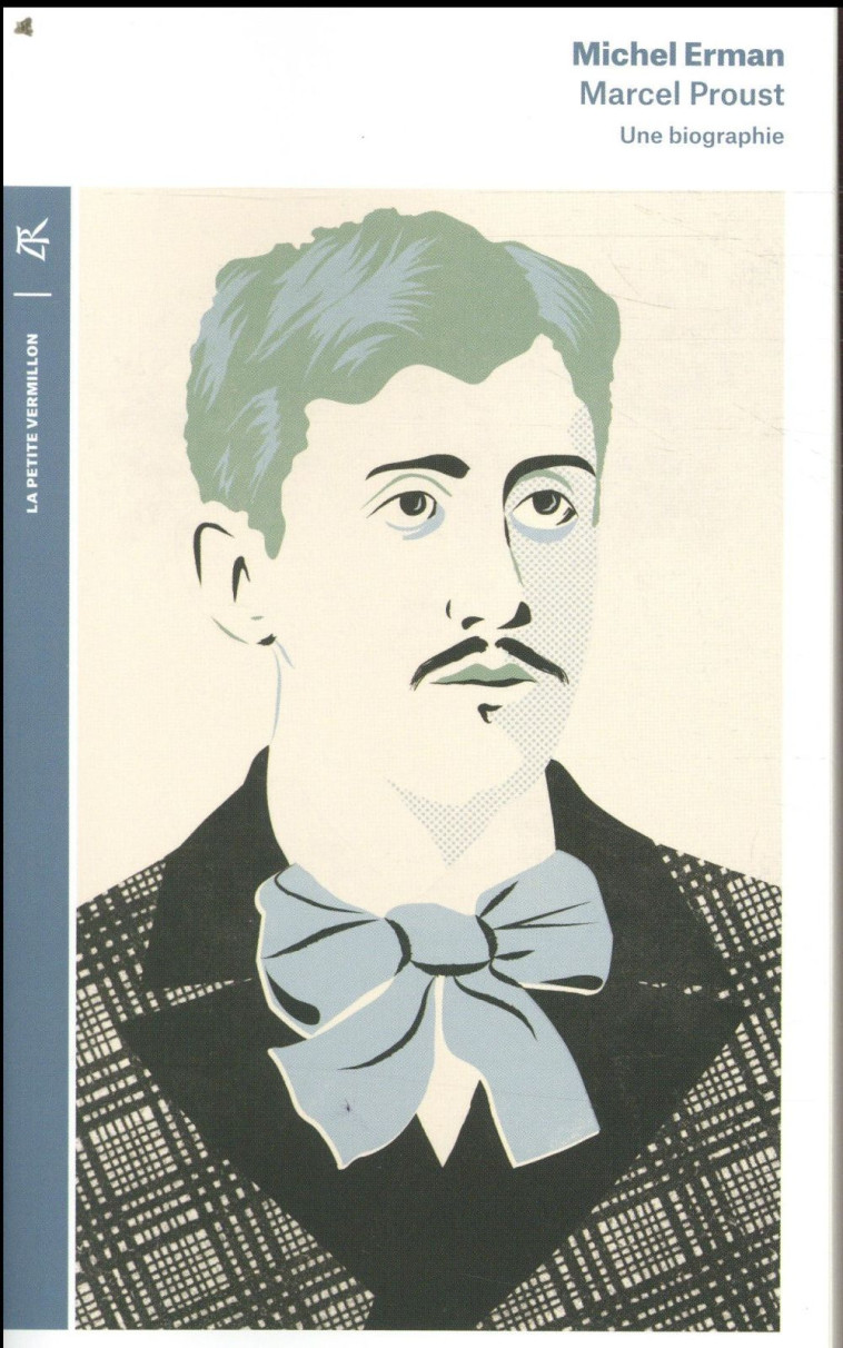 MARCEL PROUST  -  UNE BIOGRAPHIE - ERMAN MICHEL - TABLE RONDE