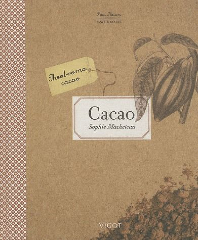 CACAO - MACHETEAU SOPHIE - VIGOT