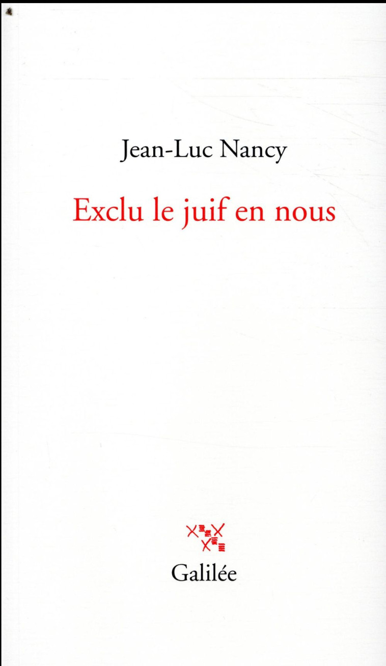 EXCLU EN NOUS,  LE JUIF - NANCY JEAN-LUC - GALILEE