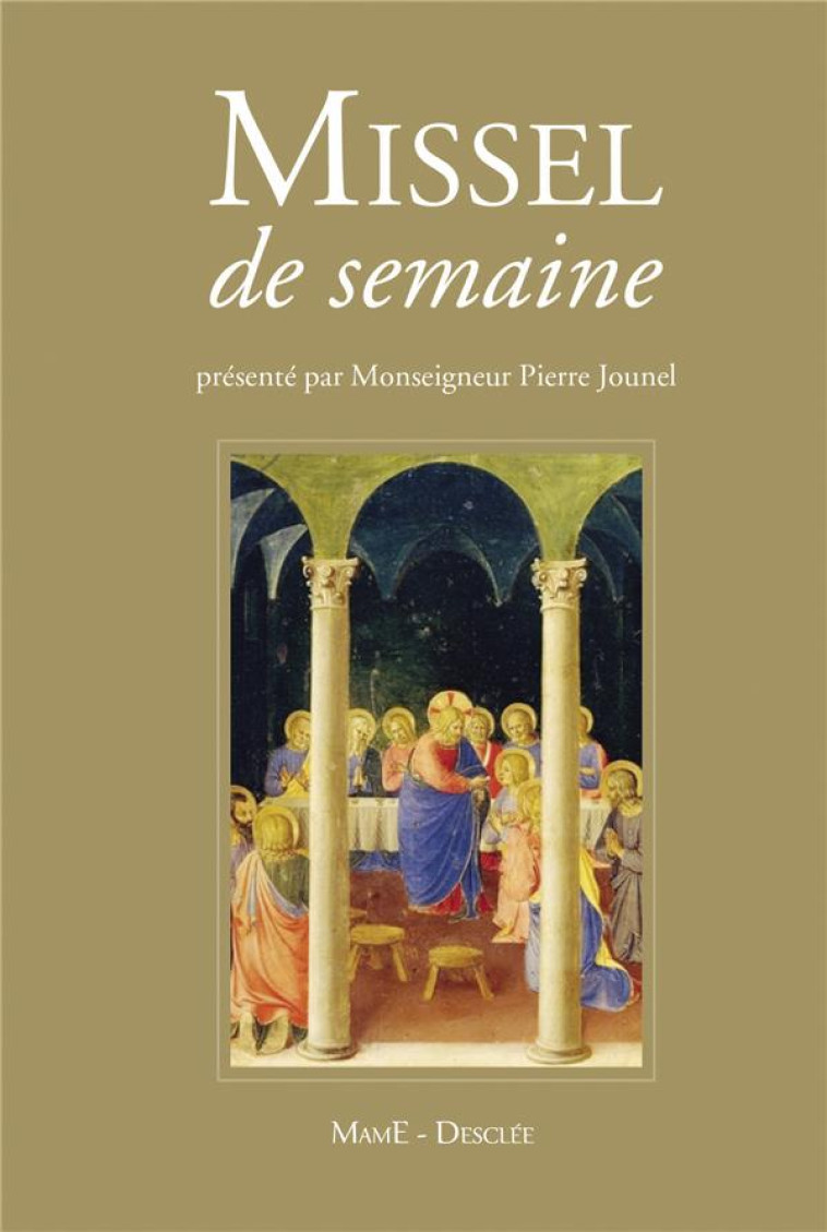 MISSEL DE LA SEMAINE  -  JOUNEL  -  INTEGRA - AELF/JOUNEL - Desclée