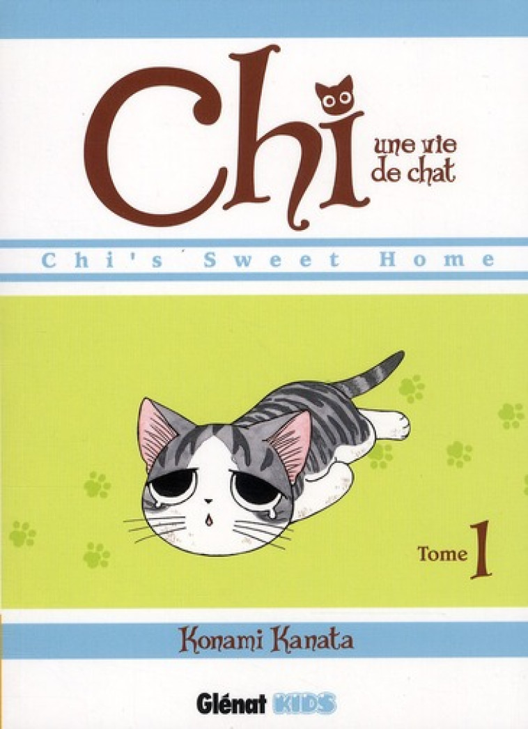 CHI  -  UNE VIE DE CHAT T.1 - KANATA KONAMI - Glénat