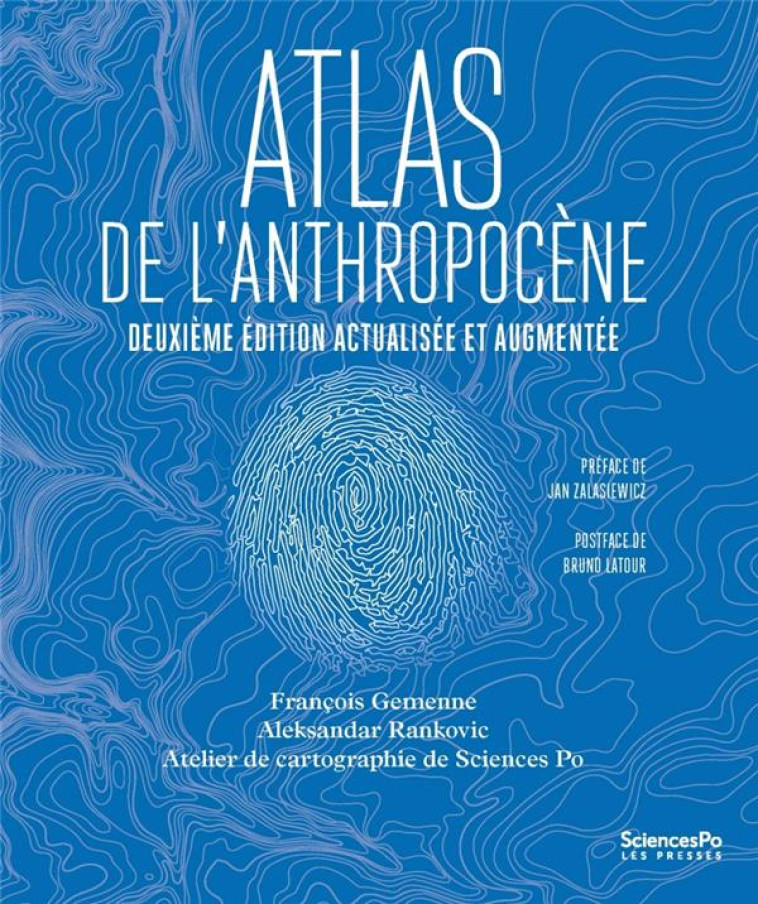 ATLAS DE L'ANTHROPOCENE (2E EDITION) - GEMENNE/RANKOVIC - SCIENCES PO