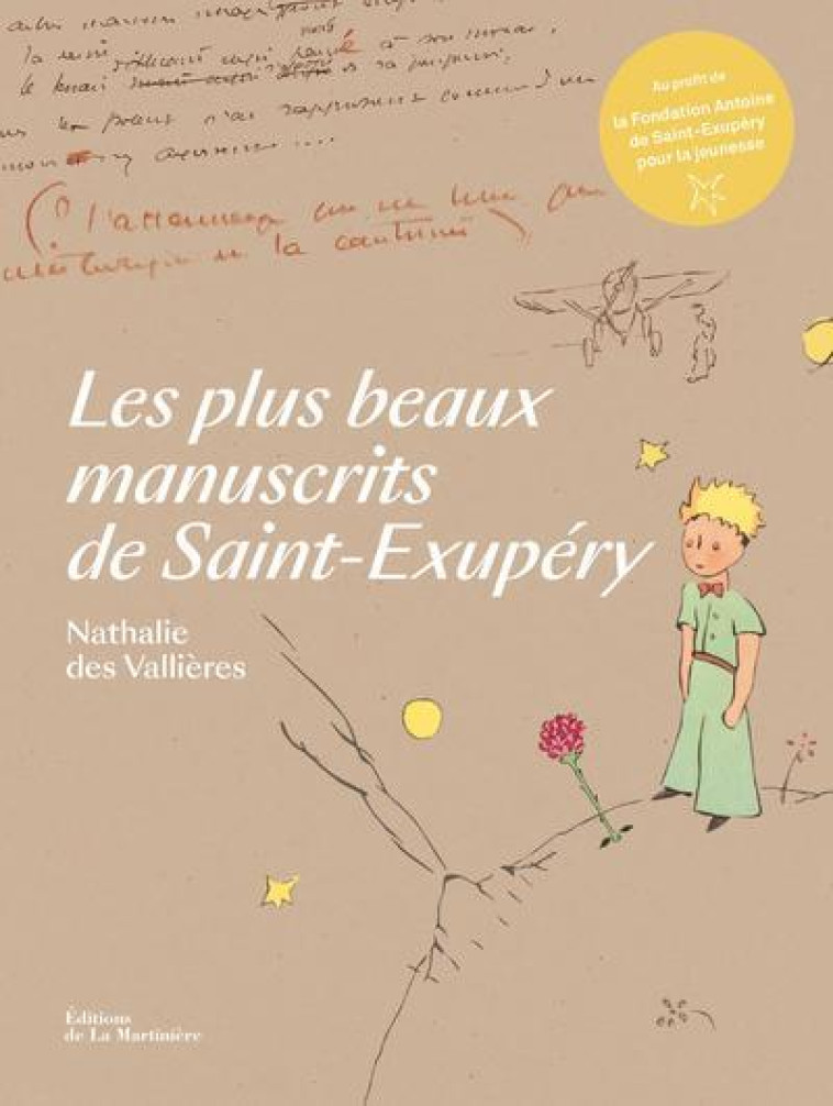 LES PLUS BEAUX MANUSCRITS DE SAINT-EXUPERY - DES VALLIERES N. - MARTINIERE BL