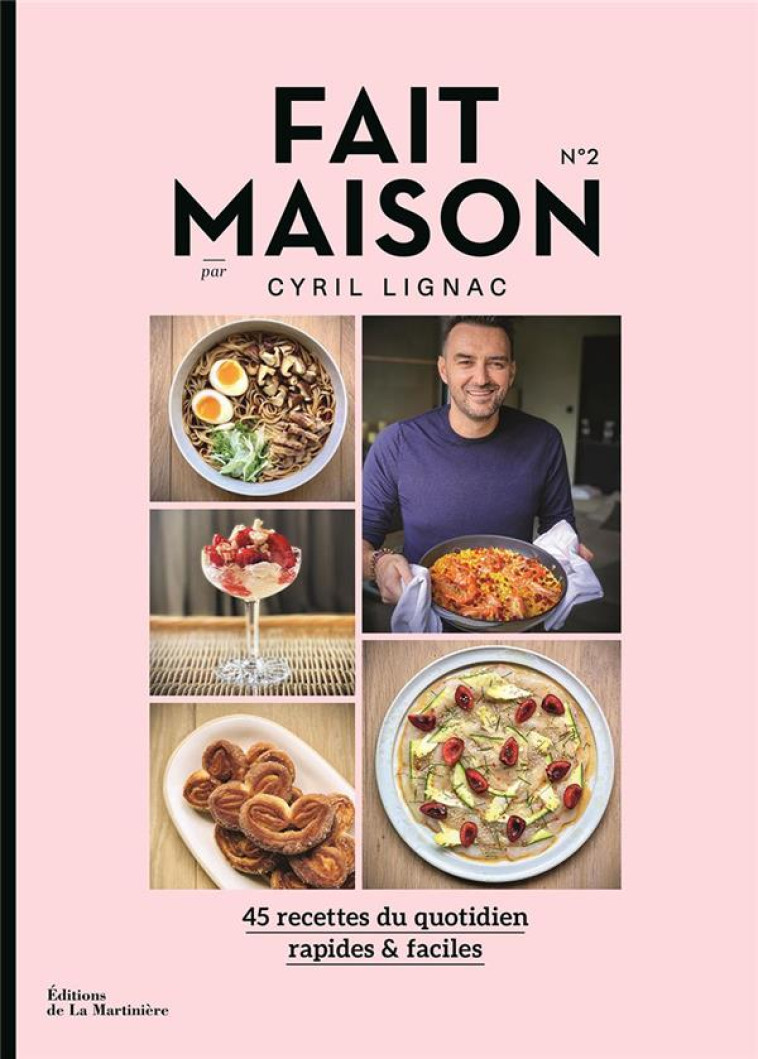 FAIT MAISON PAR CYRIL LIGNAC T.2 - LIGNAC CYRIL - MARTINIERE BL