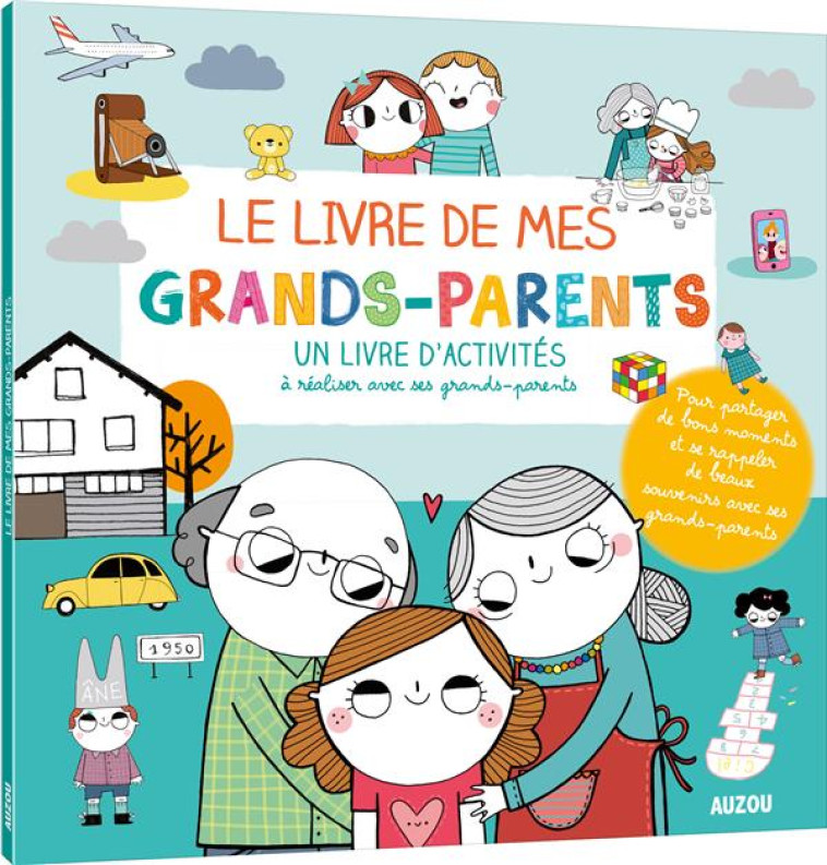 LE LIVRE DE MES GRANDS-PARENTS - XXX - Auzou