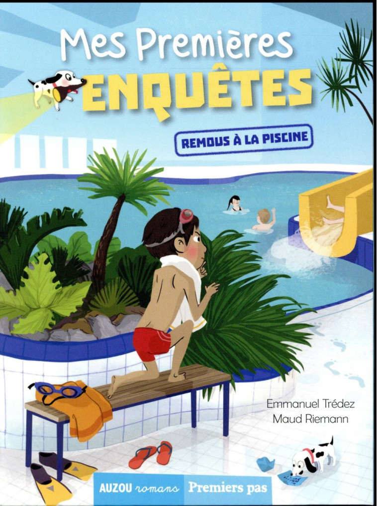 MES PREMIERES ENQUETES T.4  -  REMOUS A LA PISCINE - TREDEZ EMMANUEL - Auzou