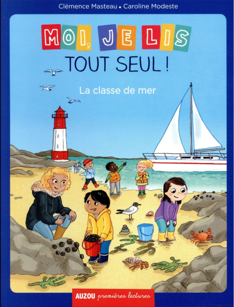 MOI, JE LIS TOUT SEUL ! LA CLASSE DE MER - MASTEAU/MODESTE - Auzou