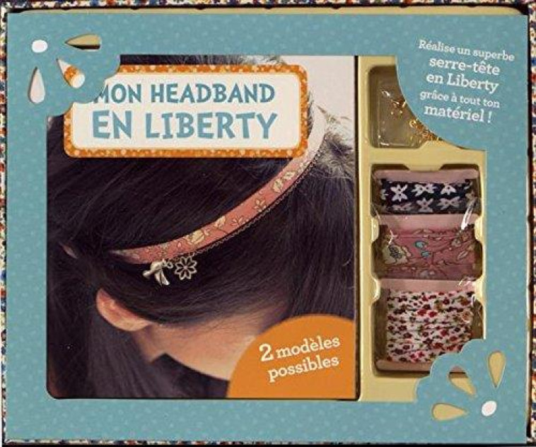 MON HEADBAND EN LIBERTY - PARIS/SHIILIA - Auzou