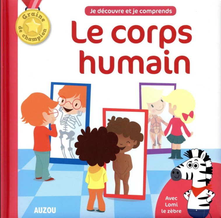 LE CORPS HUMAIN (2E EDITION) - XXX - Auzou