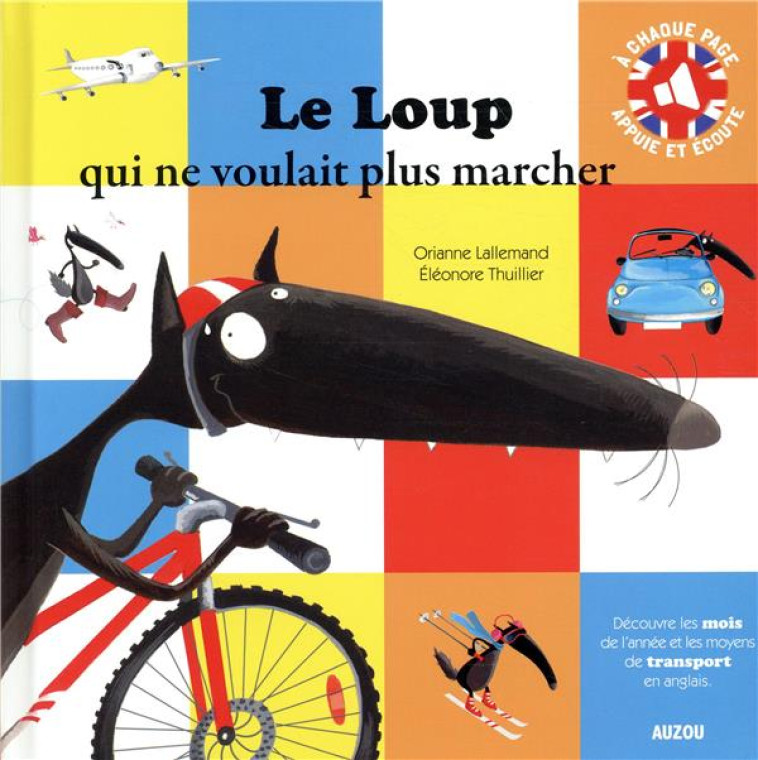 LE LOUP QUI NE VOULAIT PLUS MARCHER - LALLEMAND/ROUX - PHILIPPE AUZOU