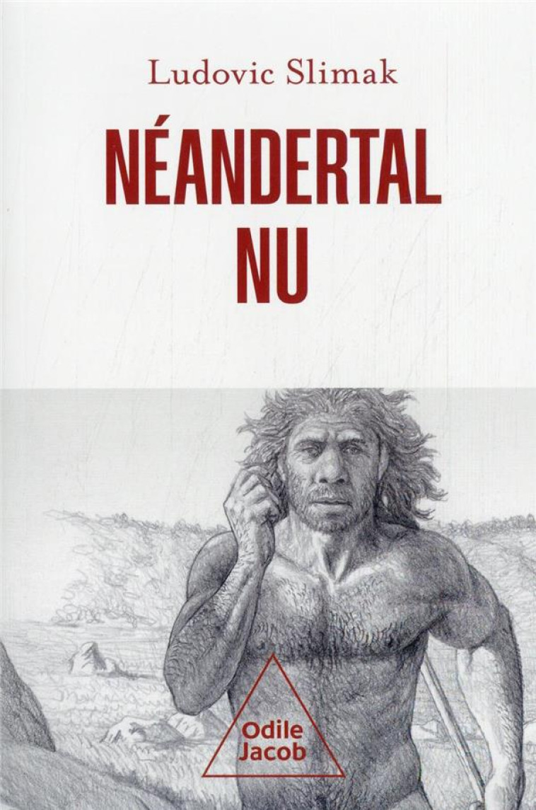 NEANDERTAL NU - LUDOVIC SLIMAK - JACOB