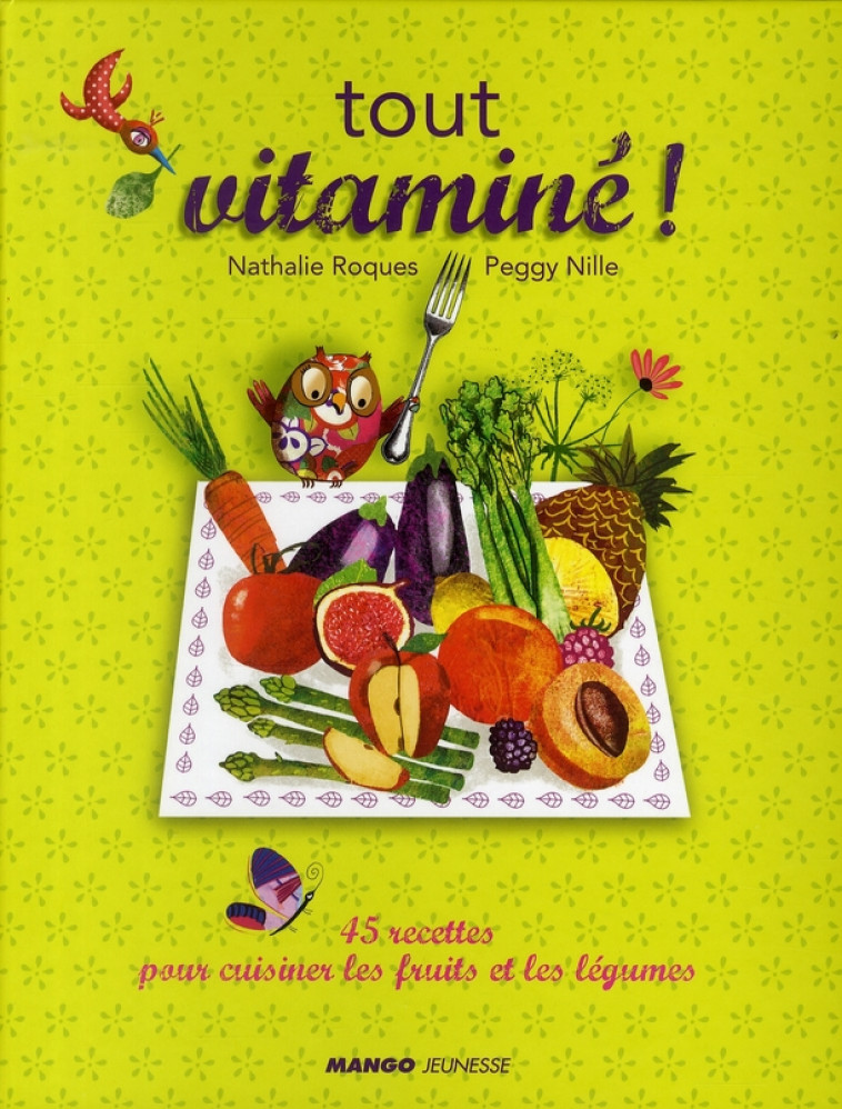 TOUT VITAMINE ! - ROQUES/NILLE - MANGO