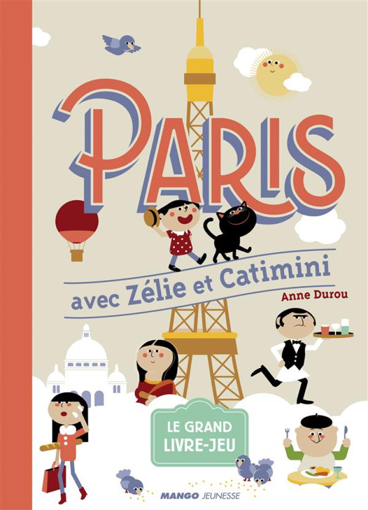 PARIS AVEC ZELIE ET CATIMINI - DUROU ANNE - Mango-Jeunesse