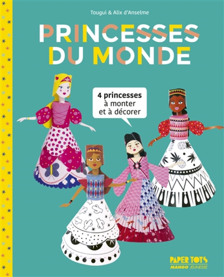 PAPER TOYS - PRINCESSES DU MONDE - TOUGUI - MANGO