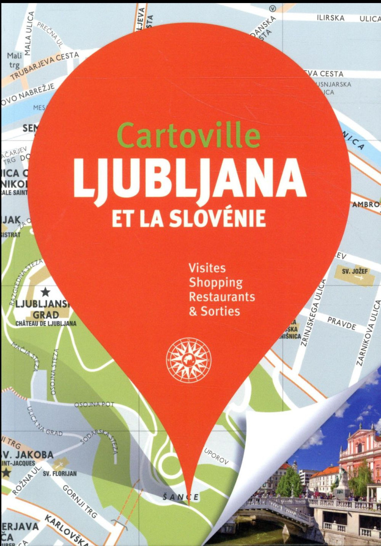 LJUBLJANA ET LA SLOVENIE (EDITION 2018) - COLLECTIF - Gallimard-Loisirs