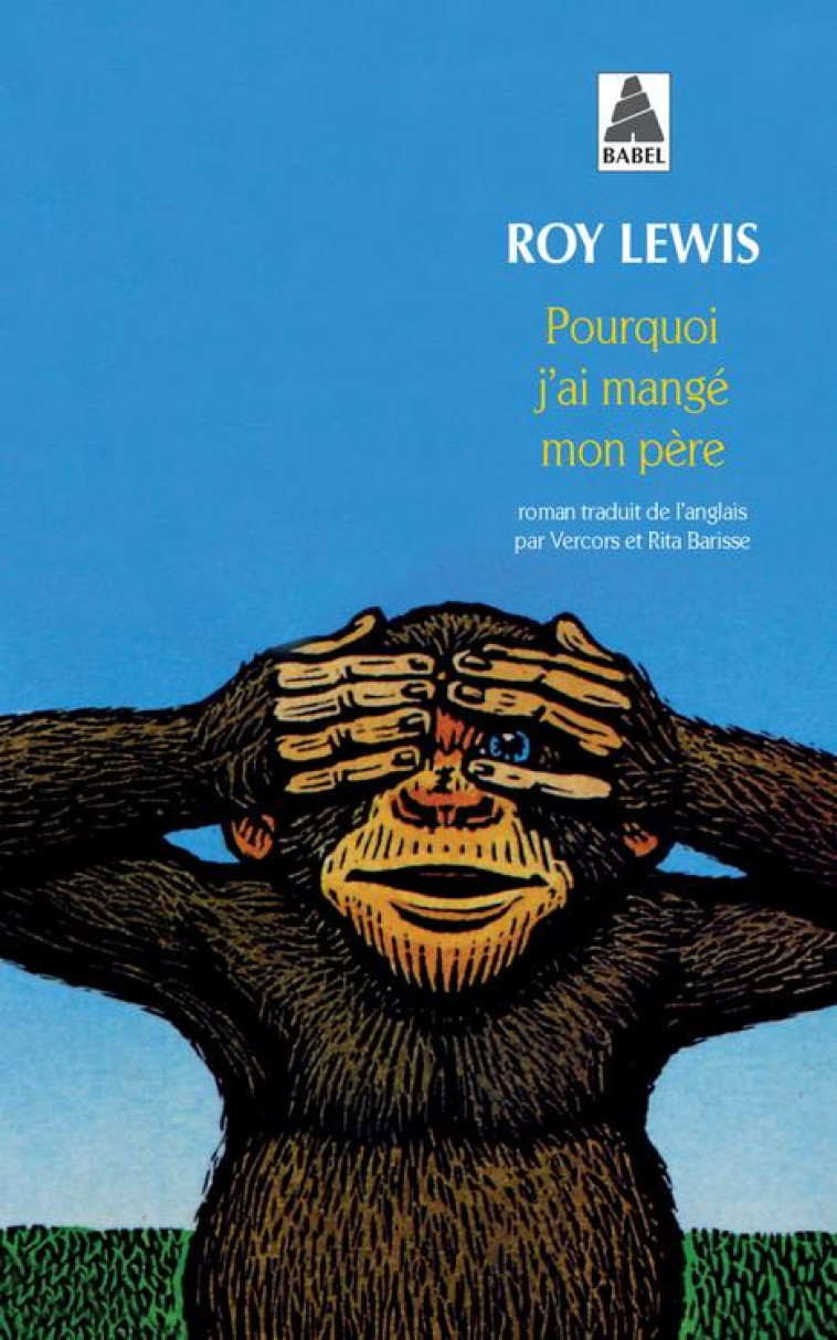 POURQUOI J'AI MANGE MON PERE - LEWIS ROY - ACTES SUD