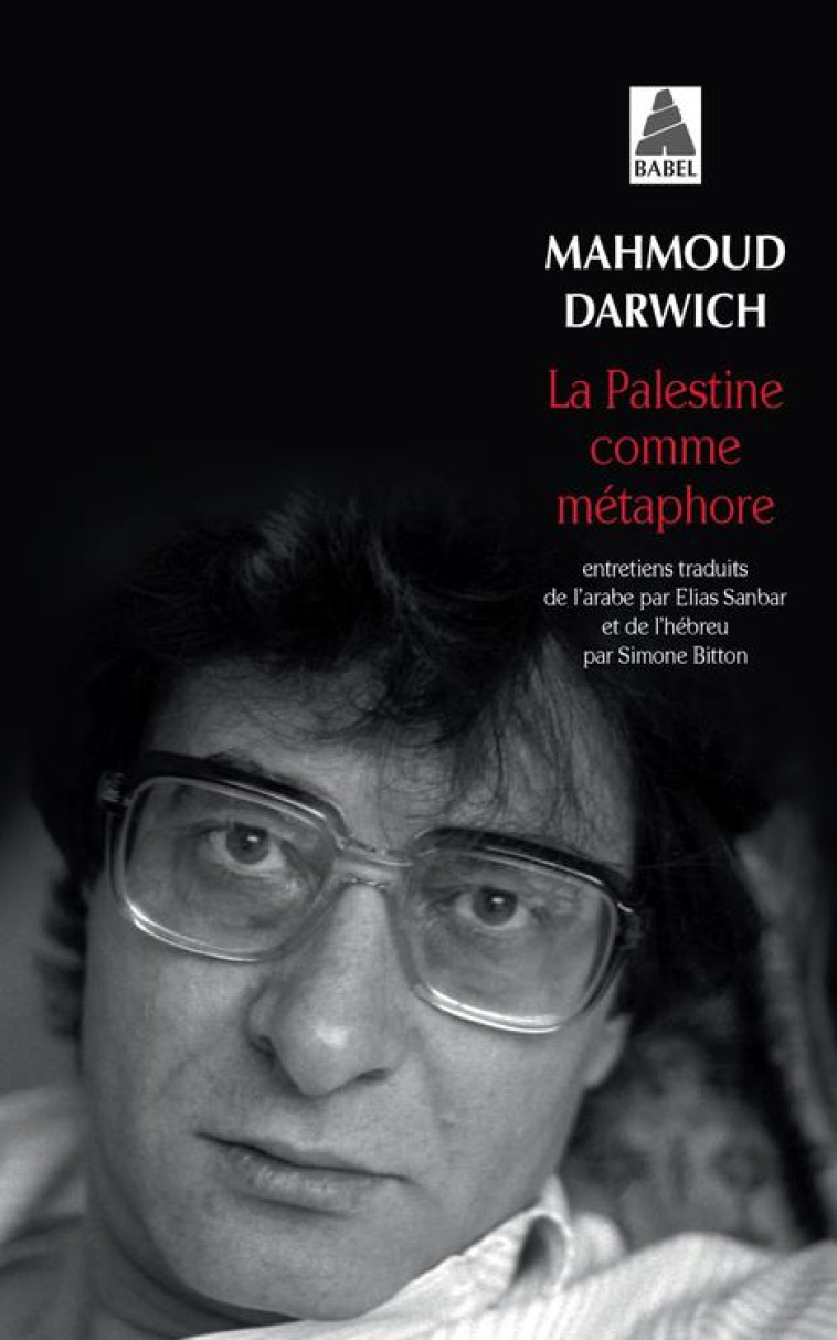 LA PALESTINE COMME METAPHORE - DARWICH MAHMOUD - ACTES SUD