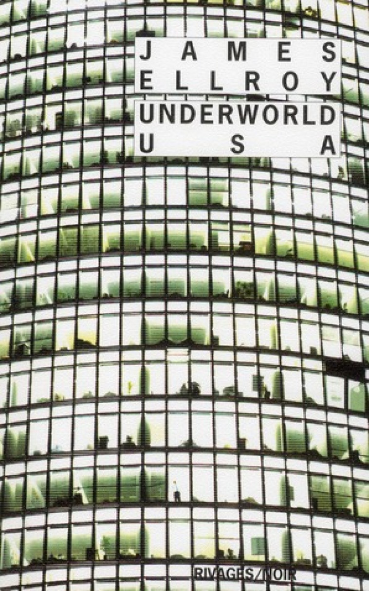 UNDERWORLD USA - ELLROY JAMES - Rivages