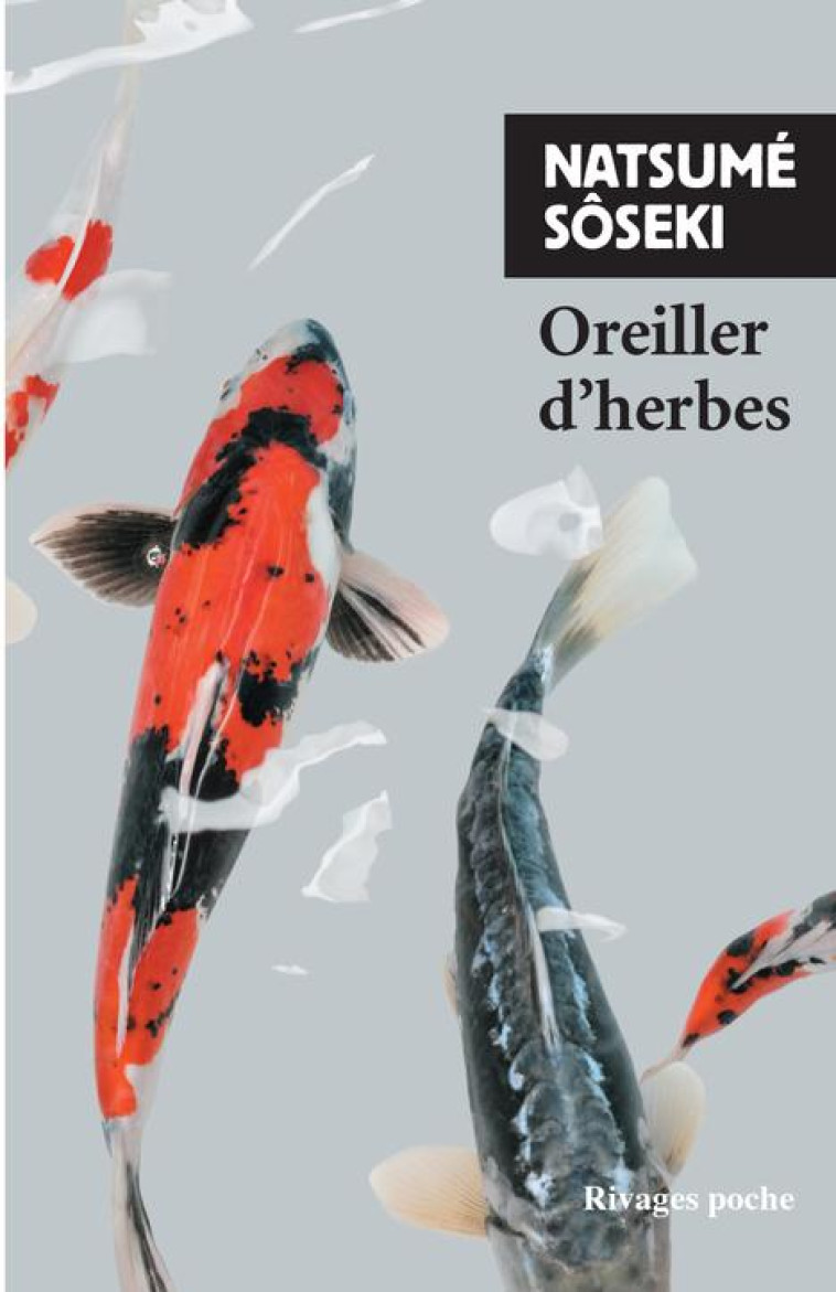 OREILLER D'HERBES - SOSEKI NATSUME - Rivages