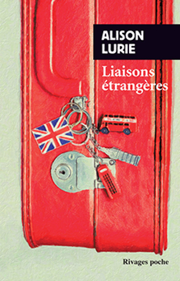 LIAISONS ETRANGERES - LURIE ALISON/MAYOUX - Rivages