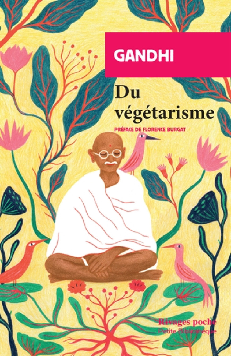 DU VEGETARISME - GANDHI/BURGAT - Rivages