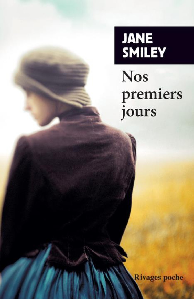 UN SIECLE AMERICAIN T.1  -  NOS PREMIERS JOURS - SMILEY JANE - Rivages