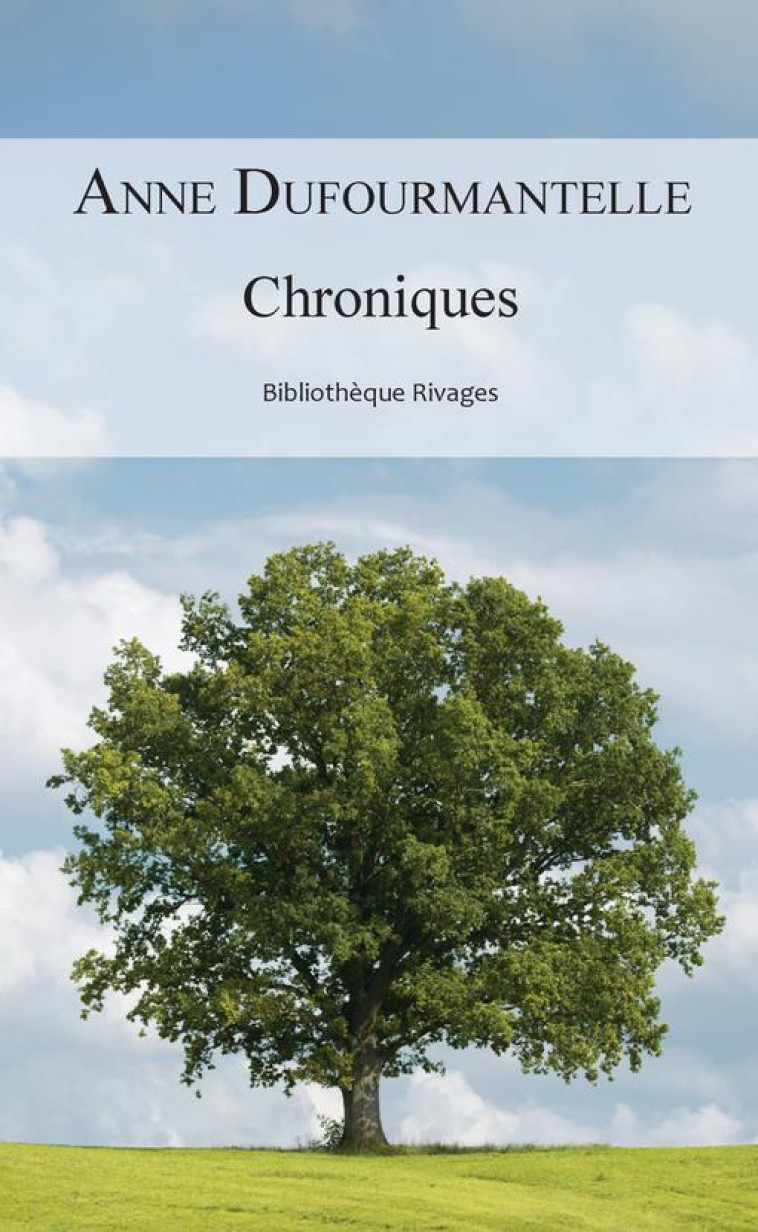 CHRONIQUES - DUFOURMANTELLE - Rivages