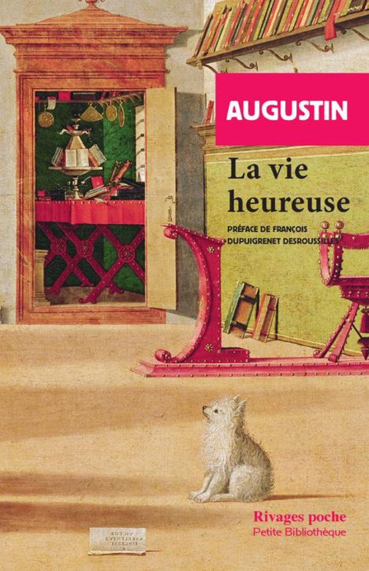 LA VIE HEUREUSE - AUGUSTIN - Rivages