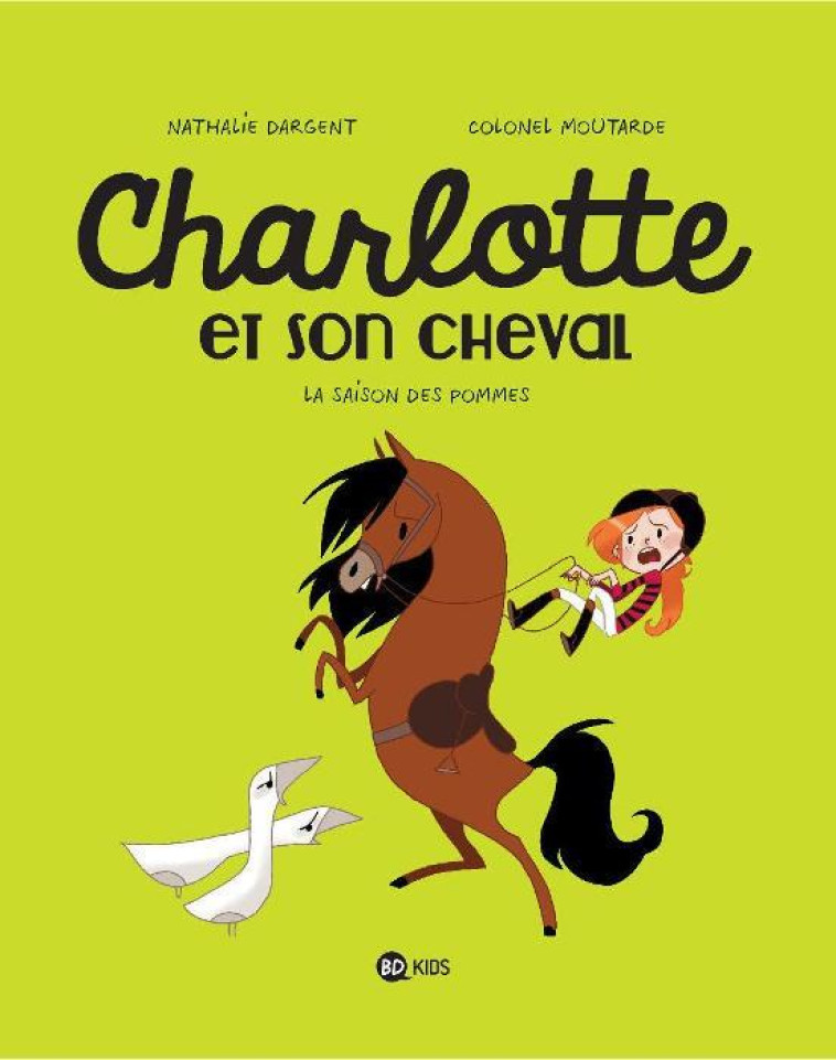 CHARLOTTE ET SON CHEVAL T.1  -  LA SAISON DES POMMES - COLONEL MOUTARDE - BD Kids