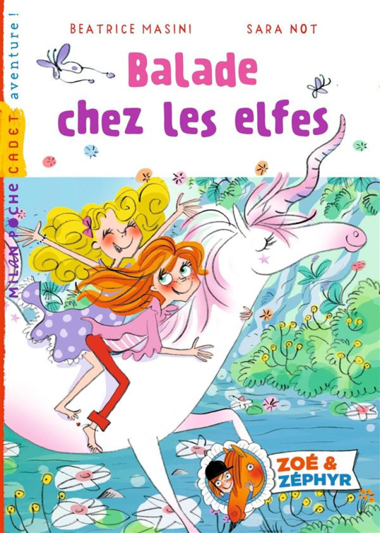 ZOE et ZEPHYR T.6  -  BALADE CHEZ LES ELFES - MASINI-B+NOT-S - Milan jeunesse