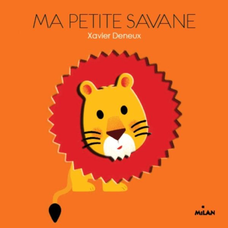 MA PETITE SAVANE - DENEUX-X - Milan jeunesse