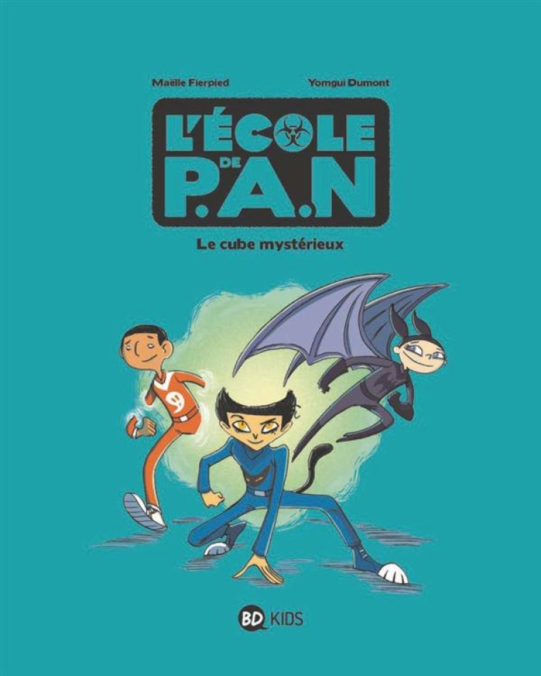 L'ECOLE DE PAN T.1  -  LE CUBE MYSTERIEUX - YOMGUI DUMONT - BD Kids