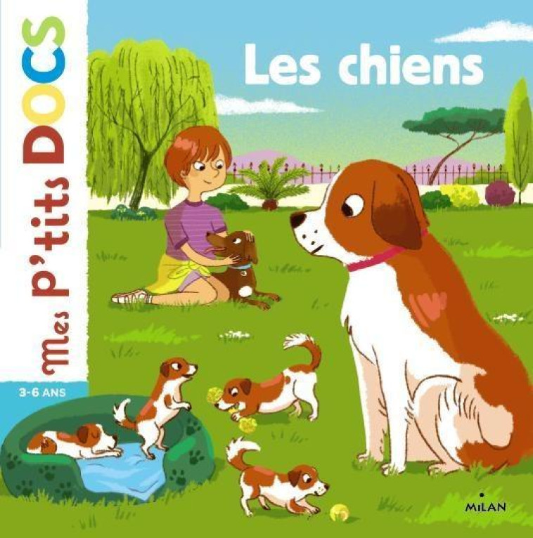 LES CHIENS - LEDU-S+ROUBINEAU-M - Milan jeunesse