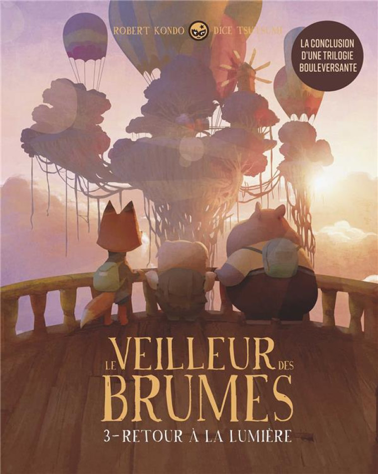 LE VEILLEUR DES BRUMES T.3  -  RETOUR A LA LUMIERE - KONDO/TSUTSUMI - BD Kids