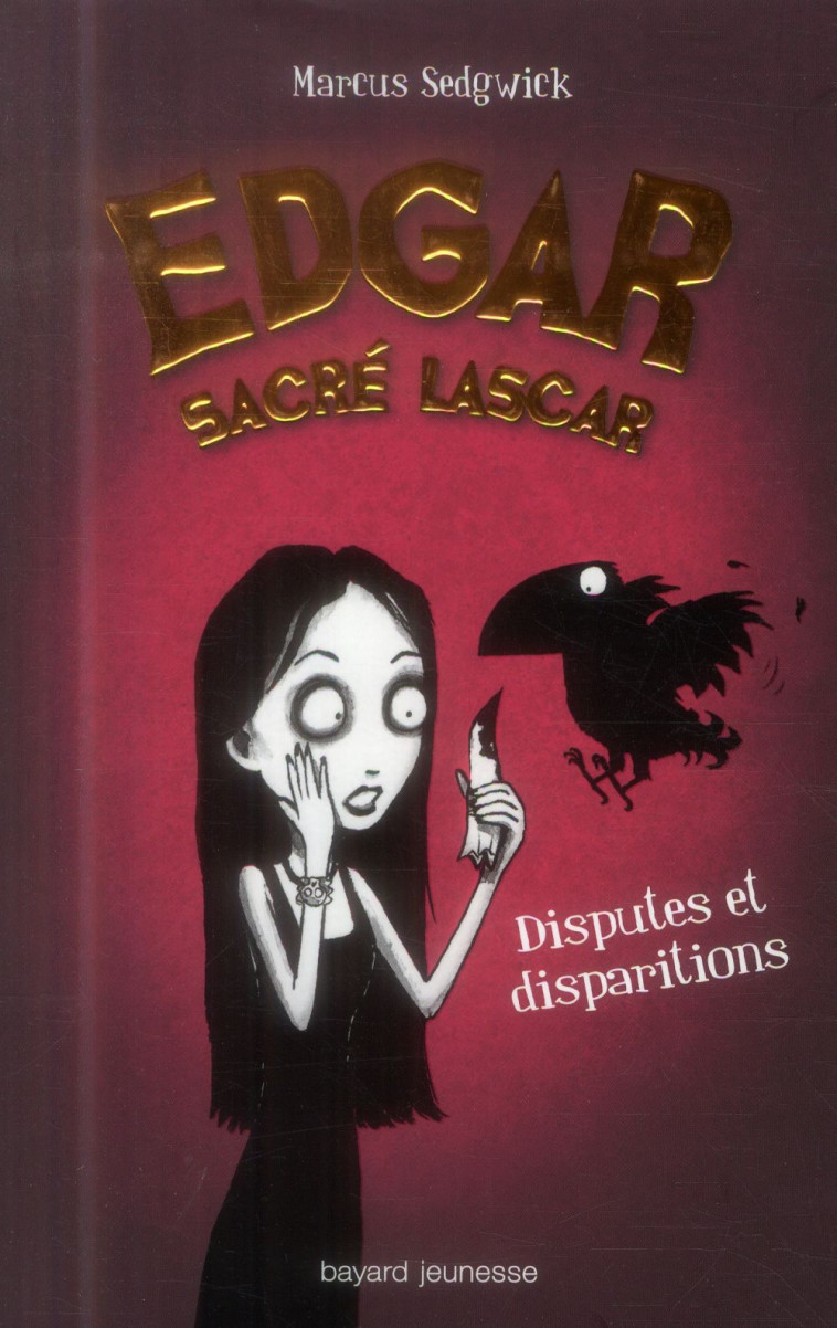 EDGAR, SACRE LASCAR T.1  -  DISPUTES ET DISPARITIONS - SEDGWICK/WILLIAMSON - Bayard Jeunesse